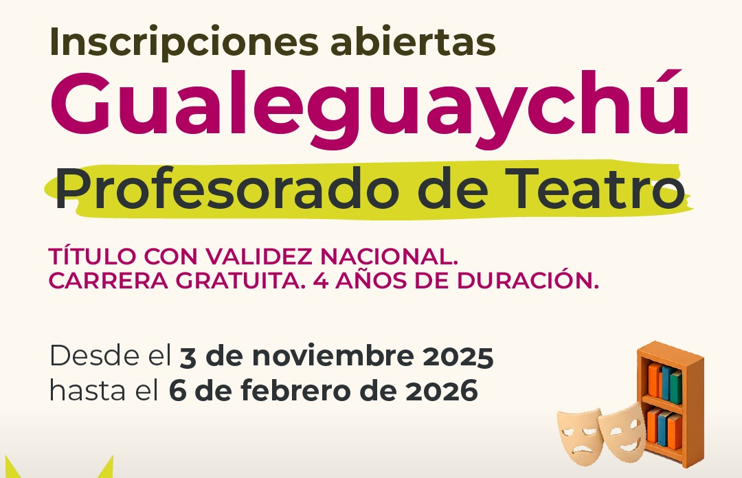 Abren las inscripciones al Profesorado de Teatro de UADER en Gualeguaychú